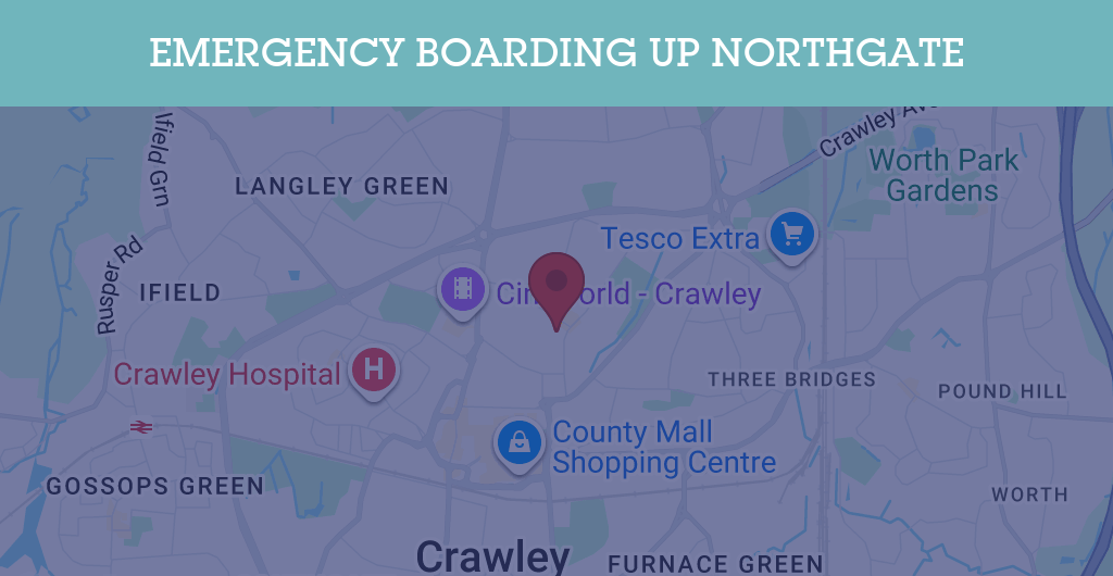 Emergency Boarding Up Services in Northgate - RH10
