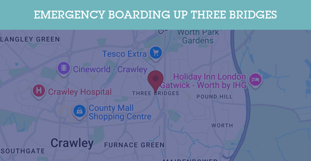 Emergency Boarding Up Services in Three Bridges - RH10
