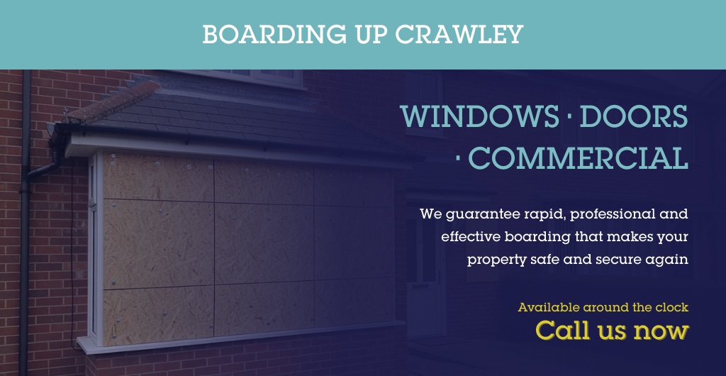 Emergency Boarding Up Crawley